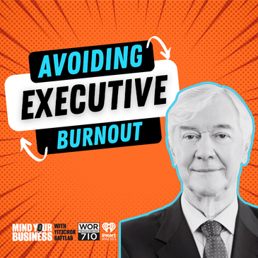 360: Avoiding Executive Burnout featuring Norm Trainor, Founder and CEO of The Covenant Group