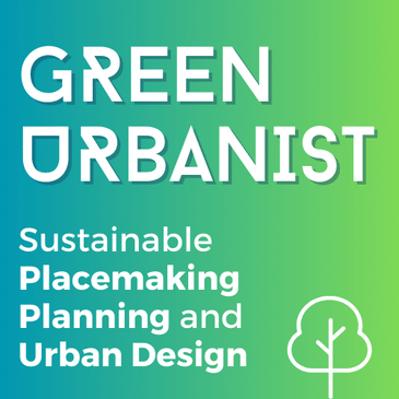 Green Urbanist Podcast