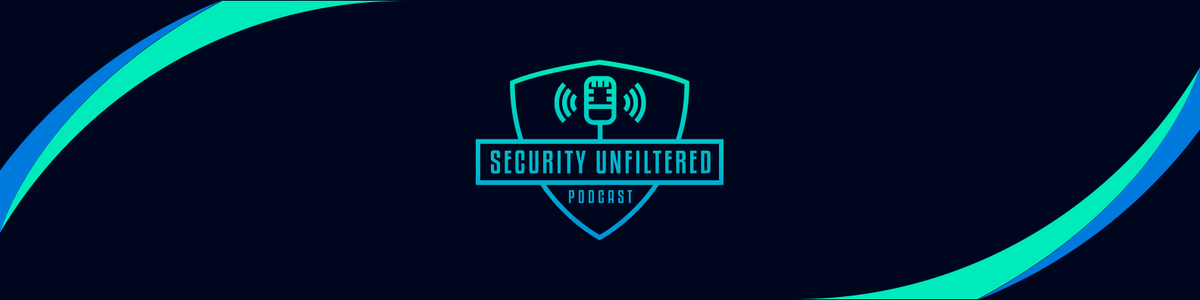 Security Unfiltered Podcast