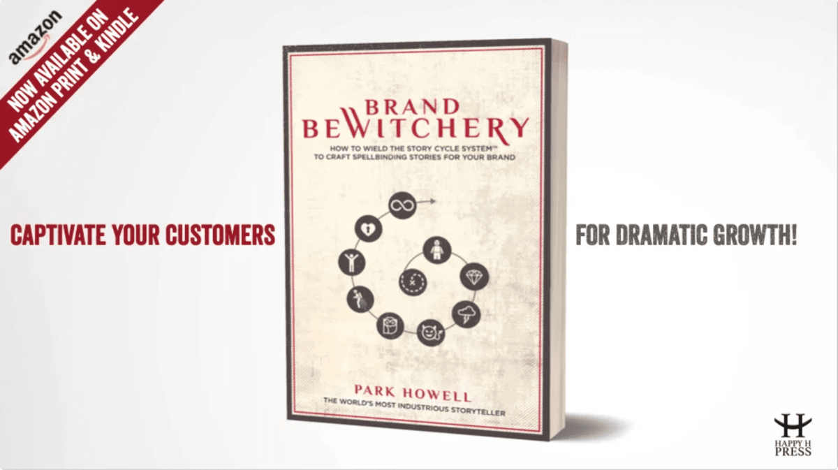 The worlds most industrious storyteller explains how brand bewitchery will build your business Part 2
