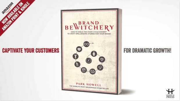 The worlds most industrious storyteller explains how brand bewitchery will build your business Part 2