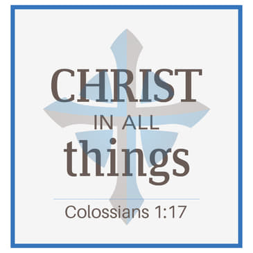 Christ in All Things