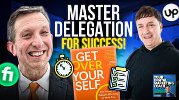 Master Delegation and Outsourcing for Marketing and Business Growth with Dave Kerpen