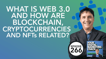What is Web 3.0 and How are Blockchain, Cryptocurrencies and NFTs Related?