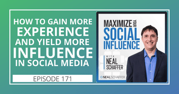 How to Gain More Experience - and Yield More Influence - in Social Media