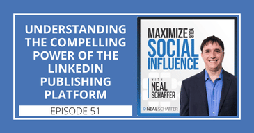 Understanding the Compelling Power of the LinkedIn Publishing Platform