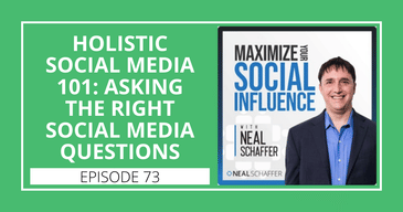 Holistic Social Media 101: Asking the Right Social Media Questions