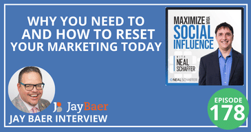 WHY You Need to and HOW to RESET Your Marketing TODAY [Jay Baer Interview]