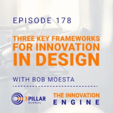 The Innovation Engine: Three Key Frameworks for Innovation in Design with Bob Moesta | Digital Transformation