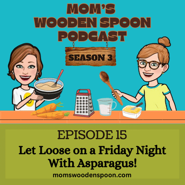 Let Loose on a Friday Night With Asparagus!