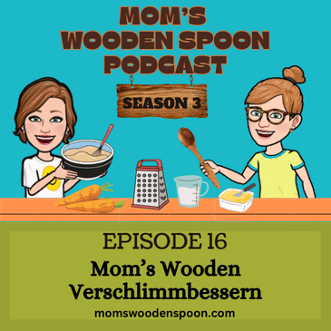 Mom’s Wooden Verschlimmbessern