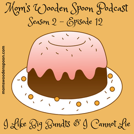 I Like Big Bundts and I Cannot Lie