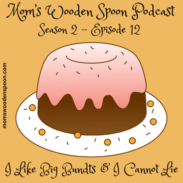 I Like Big Bundts and I Cannot Lie