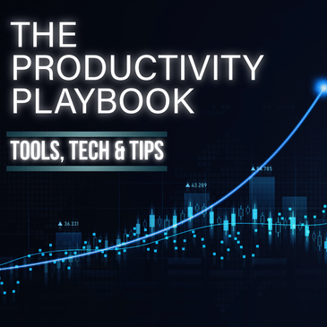 The Productivity Playbook Tools, Tech & Tips