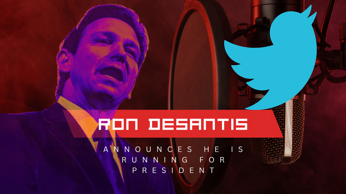 Clear Takeaways from Ron DeSantis Twitter announcement