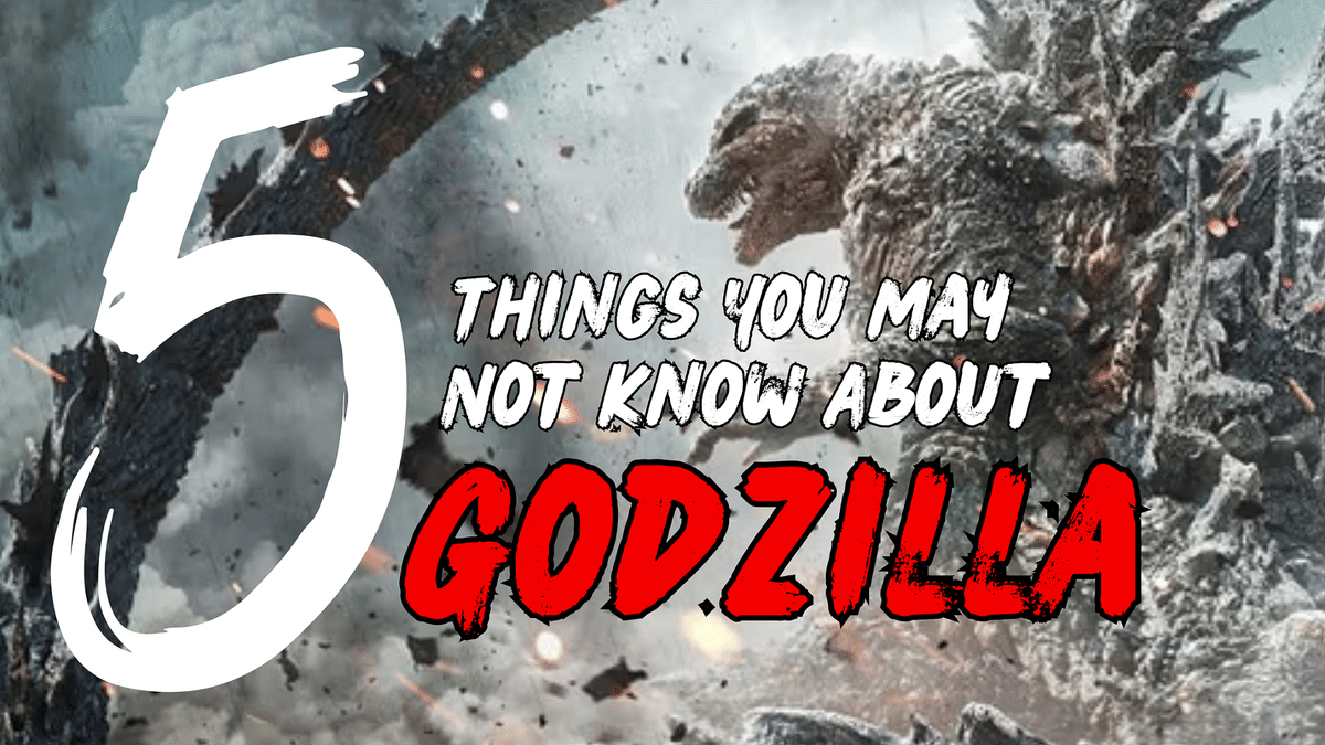Five Things You May No Know About Godzilla