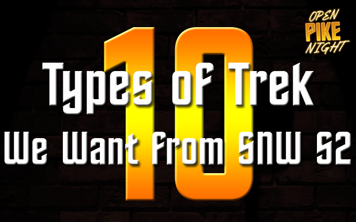 10 Types of Trek We Want from SNW S2