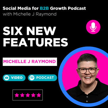 LinkedIn New Features - The 6 Most Important Ones