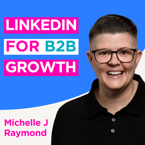 Social Media for B2B Growth - Michelle J Raymond