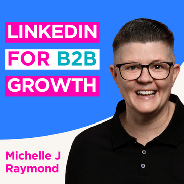 Social Media for B2B Growth - Michelle J Raymond