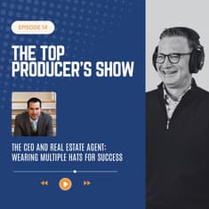 The CEO and Real Estate Agent: Wearing Multiple Hats for Success with Dan Patton