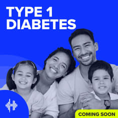 Preview of the Type 1 Diabetes Podcast