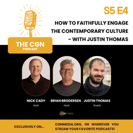 How to Faithfully Engage the Contemporary Culture - with Justin Thomas
