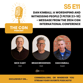 Dan Kimball: A Worshiping and Witnessing People (1 Peter 2:1-10) - Message from the 2024 CGN International Conference