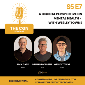 A Biblical Perspective on Mental Health - with Wesley Towne