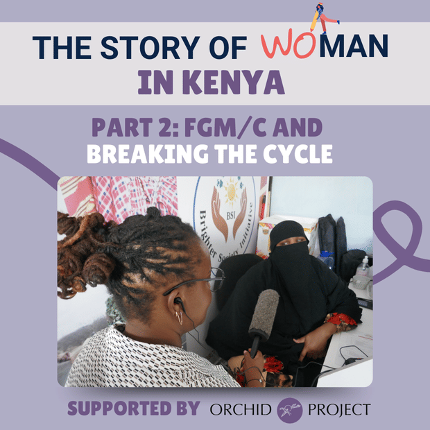 The Story of Woman in Kenya part 2: FGM/C and Breaking the Cycle
