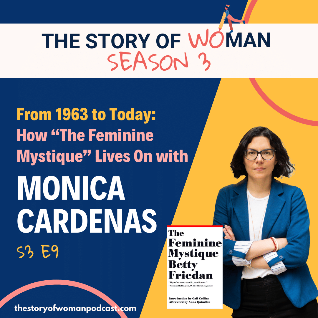 S3 E9. From 1963 to Today: How “The Feminine Mystique” Lives On