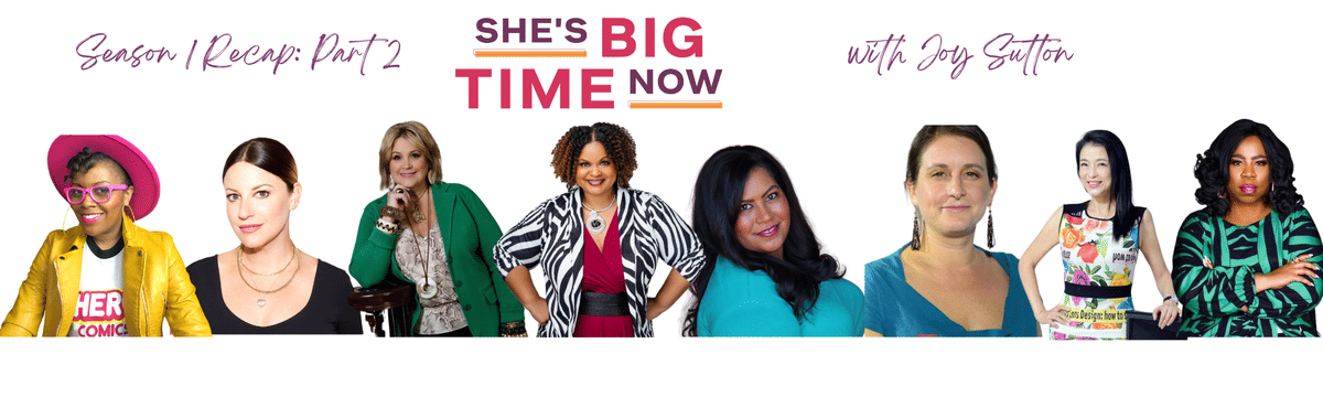 Season 1 (Part 2) Highlights from She's Big Time Now