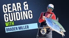 Gear and Guiding with Braden Miller