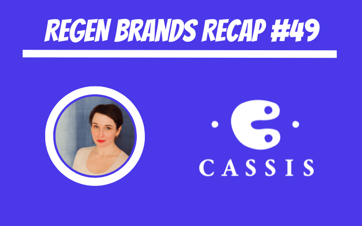 ReGen Brands Recap #49