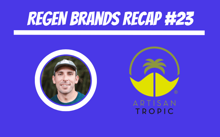 ReGen Brands Recap #23