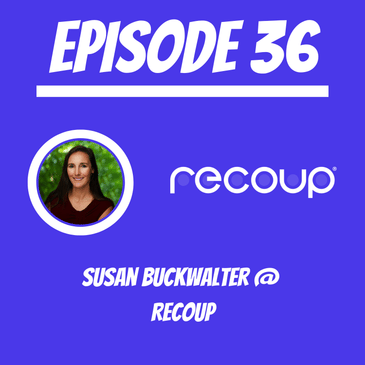 #36 - Susan Buckwalter @ Recoup