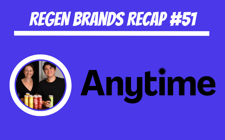 ReGen Brands Recap #51