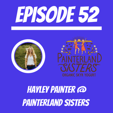 #52 - Hayley Painter @ Painterland Sisters