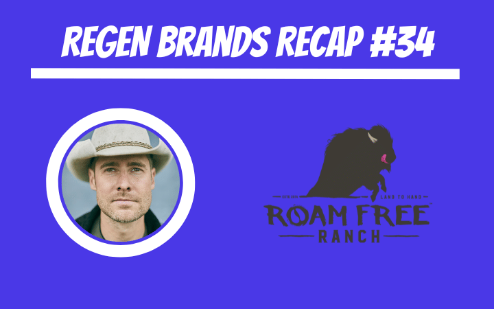 ReGen Brands Recap #34