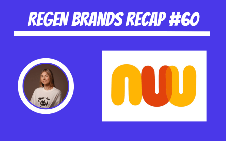 ReGen Brands Recap #60