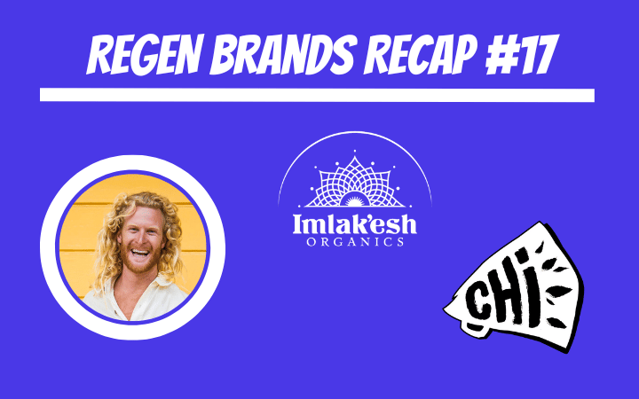 ReGen Brands Recap #17
