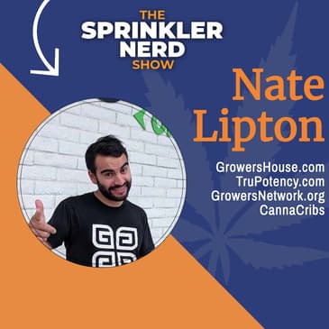 #010 - How Nate Started GrowersHouse.com, One Of The Top Suppliers Of Cannabis Cultivation Equipment In The World.