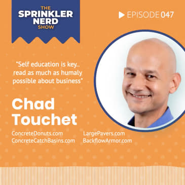 #047 - How Chad Touchet lost $700k and Why He Pivoted into Manufacturing