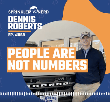 #068 - People Are Not A Number, Advice from Dennis Roberts, Ford Franchise Owner