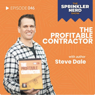 #046 - The Profitable Contractor Book, with Author Steve Dale