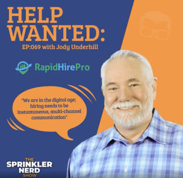 #069 - Help Wanted - How to Hire Top Talent with Jody Underhill, Rapid Hire Pro
