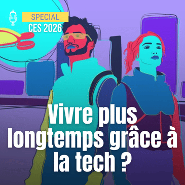 ⭐️ CES 26 Jour #4 - La tech au service de la longévité