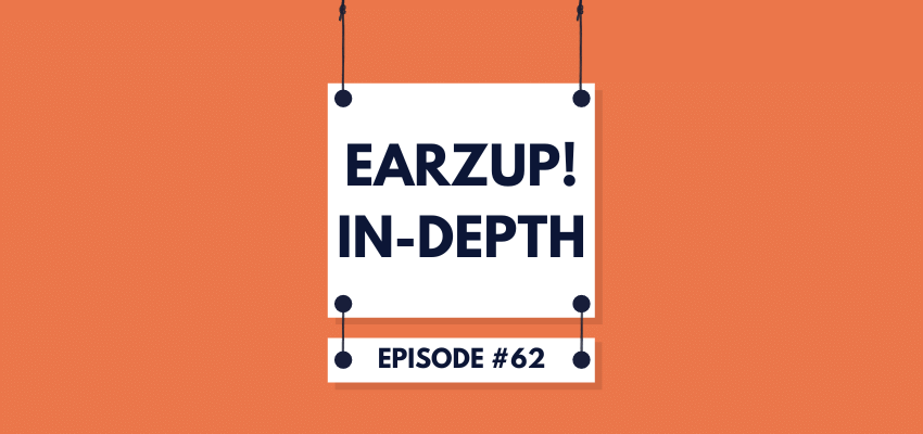 EarzUp! In-Depth | Episode #62 - The Reedy Creek Problem