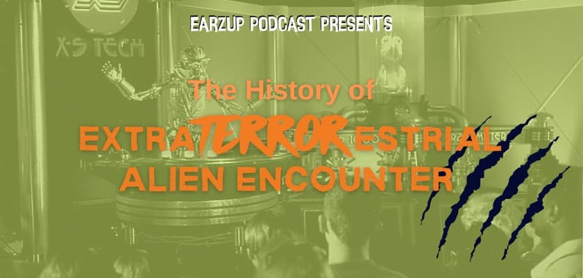 EarzUp! | The History of ExtraTERRORestrial Alien Encounter