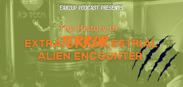 EarzUp! | The History of ExtraTERRORestrial Alien Encounter